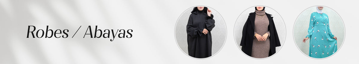 Robes / Abayas